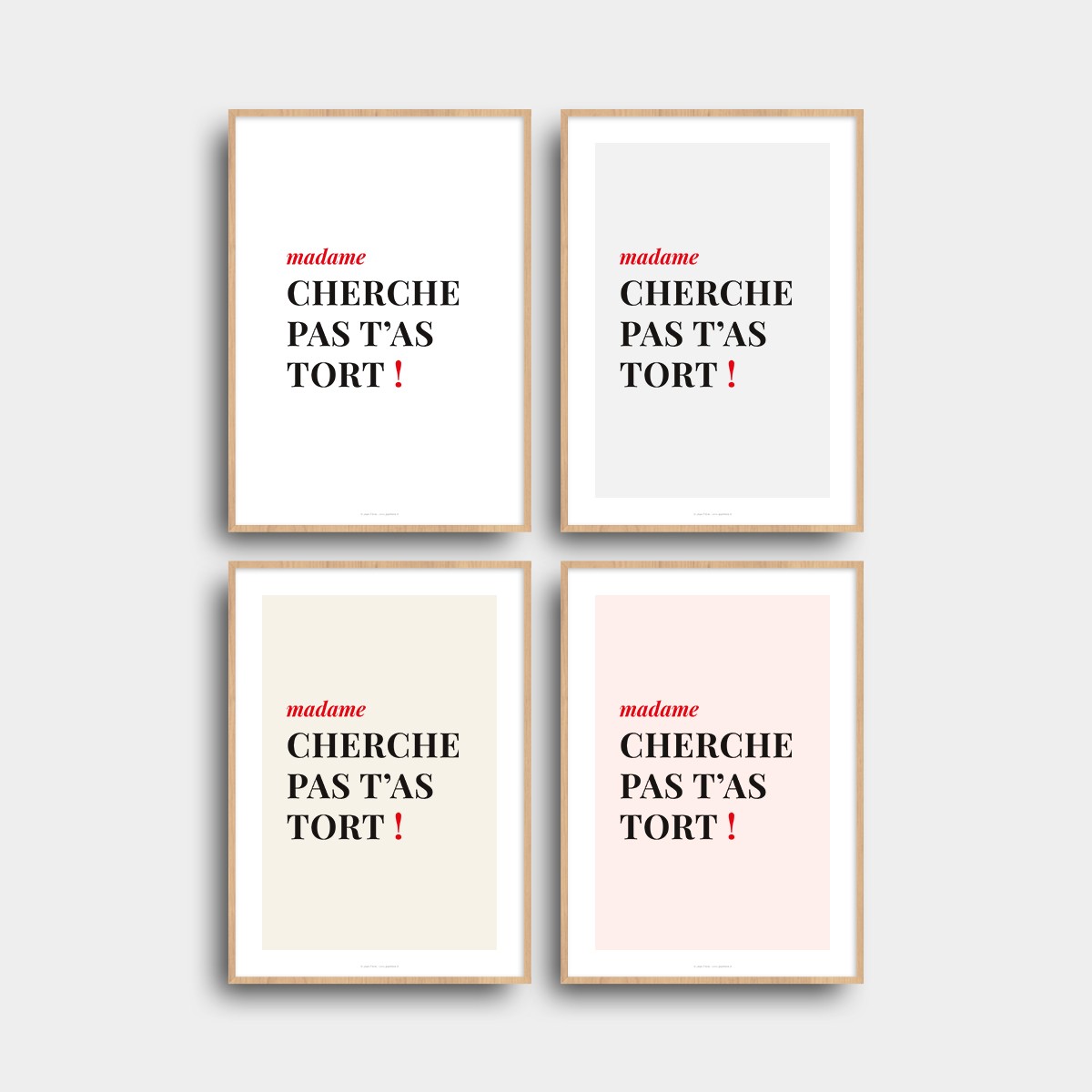 Affiche citation humour pour femme "madame cherche pas t’as tort !" Blanc JPG (fichier à imprimer soi-même)