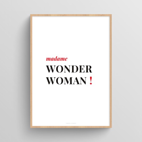 Affiche citation femme "madame wonder woman !" Blanc JPG (fichier à imprimer soi-même)