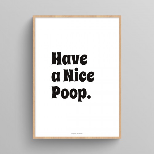 Affiche wc citation humour "Have a Nice Poop" décoration murale toilettes noir et blanc