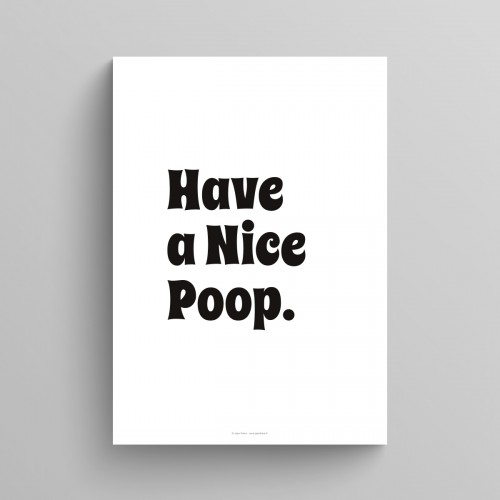 Affiche wc citation humour "Have a Nice Poop" décoration murale toilettes noir et blanc JPG (fichier à imprimer soi-même) - Poster personnalisable sur mesure