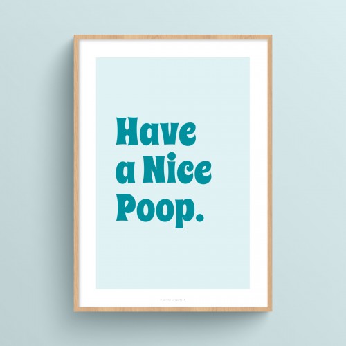 Affiche toilettes citation humour "Have a Nice Poop" décoration murale WC en couleurs