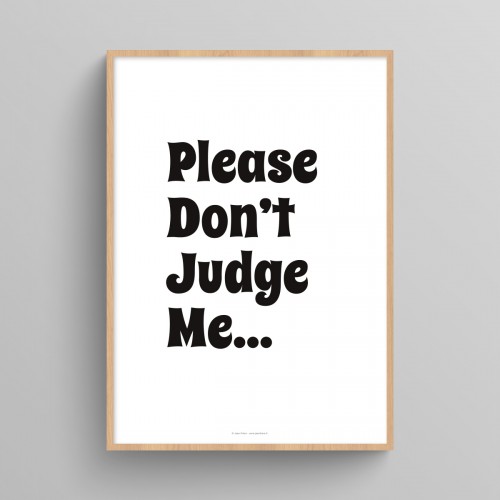 Poster WC humour citation "Please Don't Judge Me" affiche décoration toilettes en noir et blanc