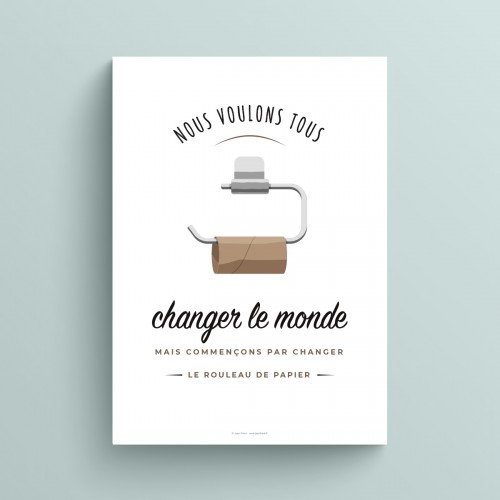 Affiche wc humour avec message drôle pour toilettes "Nous voulons tous changer le monde..." JPG (fichier à imprimer soi-même)