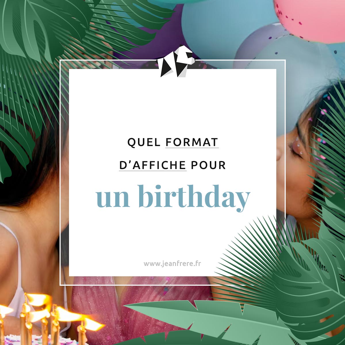 Guide format affiche anniversaire