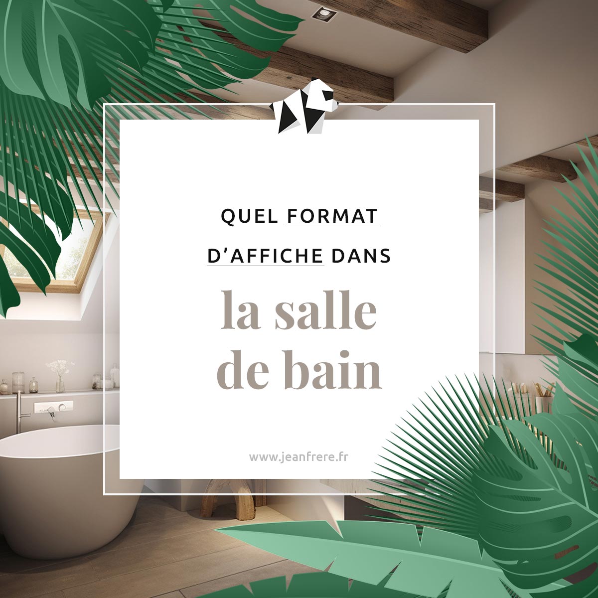 Guide format affiche salle de bain